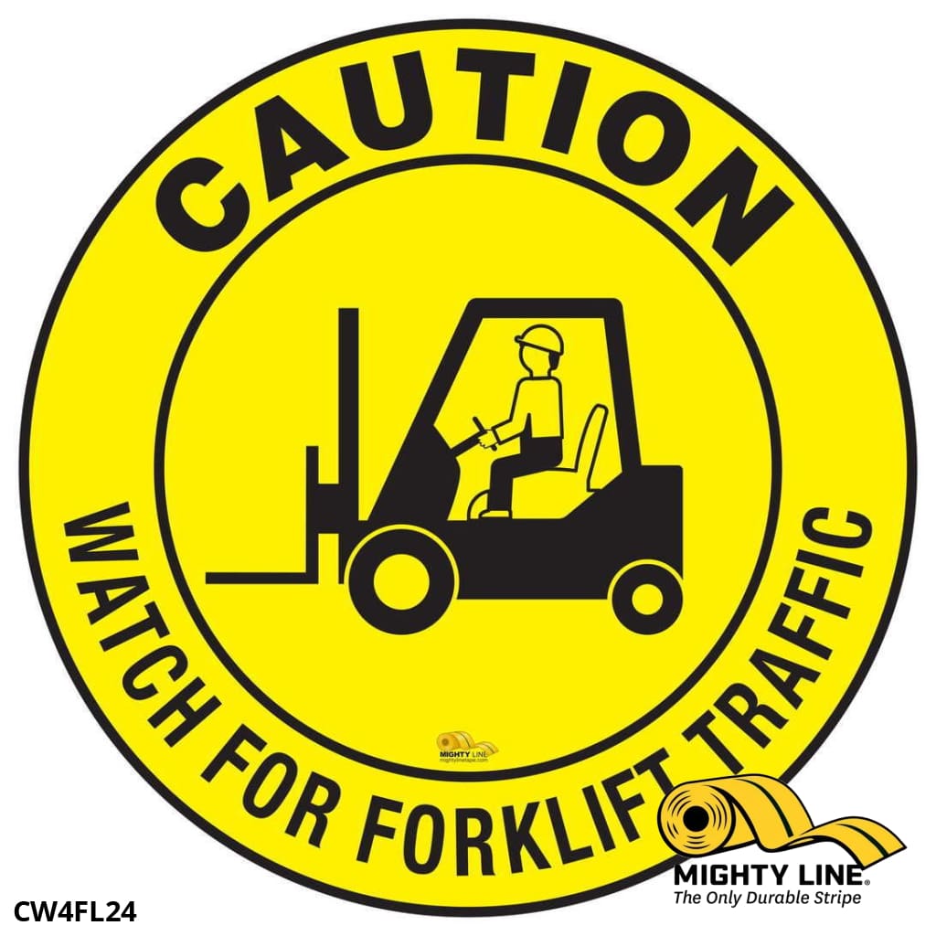 Caution Watch For Forklift Traffic, Mighty Line Floor Sign, Industrial Strength, 24" Wide