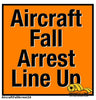 Aircraft Fall Arrest Line Up Sign - 1 Sign - Floor Marking