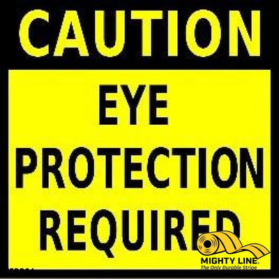 Caution Eye Protection Required 24