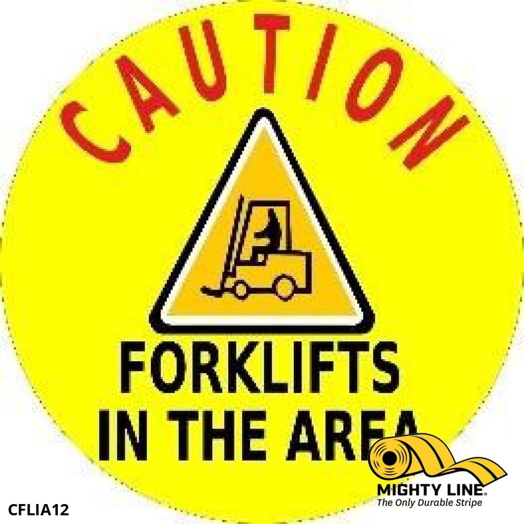 Caution Forklifts In The Area