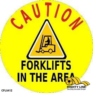 Caution Forklifts In The Area