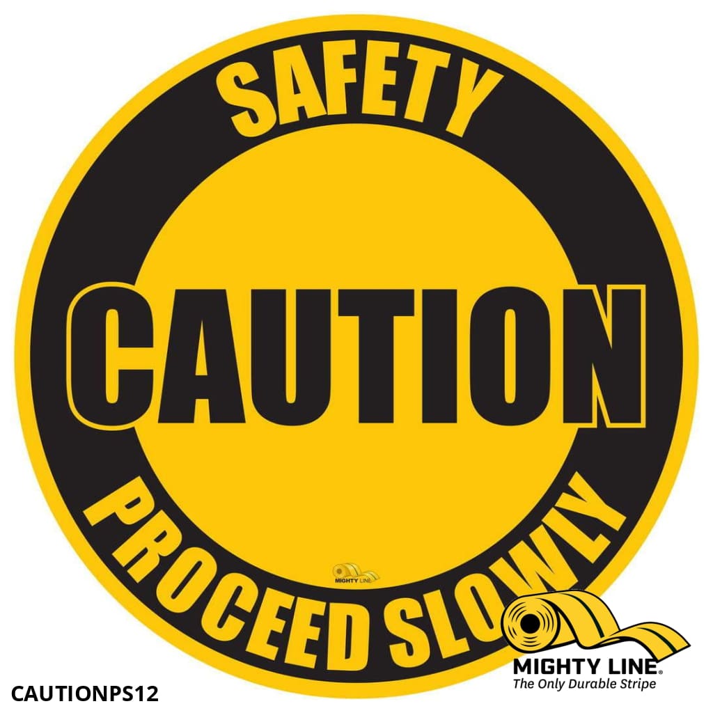 Caution Proceed Slowly, Mighty Line Floor Sign, Industrial Strength, 12" Wide