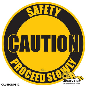 Caution Proceed Slowly, Mighty Line Floor Sign, Industrial Strength, 12" Wide