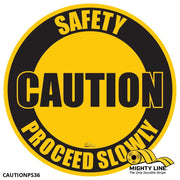 Caution Proceed Slowly, Mighty Line Floor Sign, Industrial Strength, 36" Wide