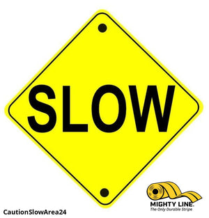Caution Slow Area Ahead Sign - 1 Sign - Floor Marking