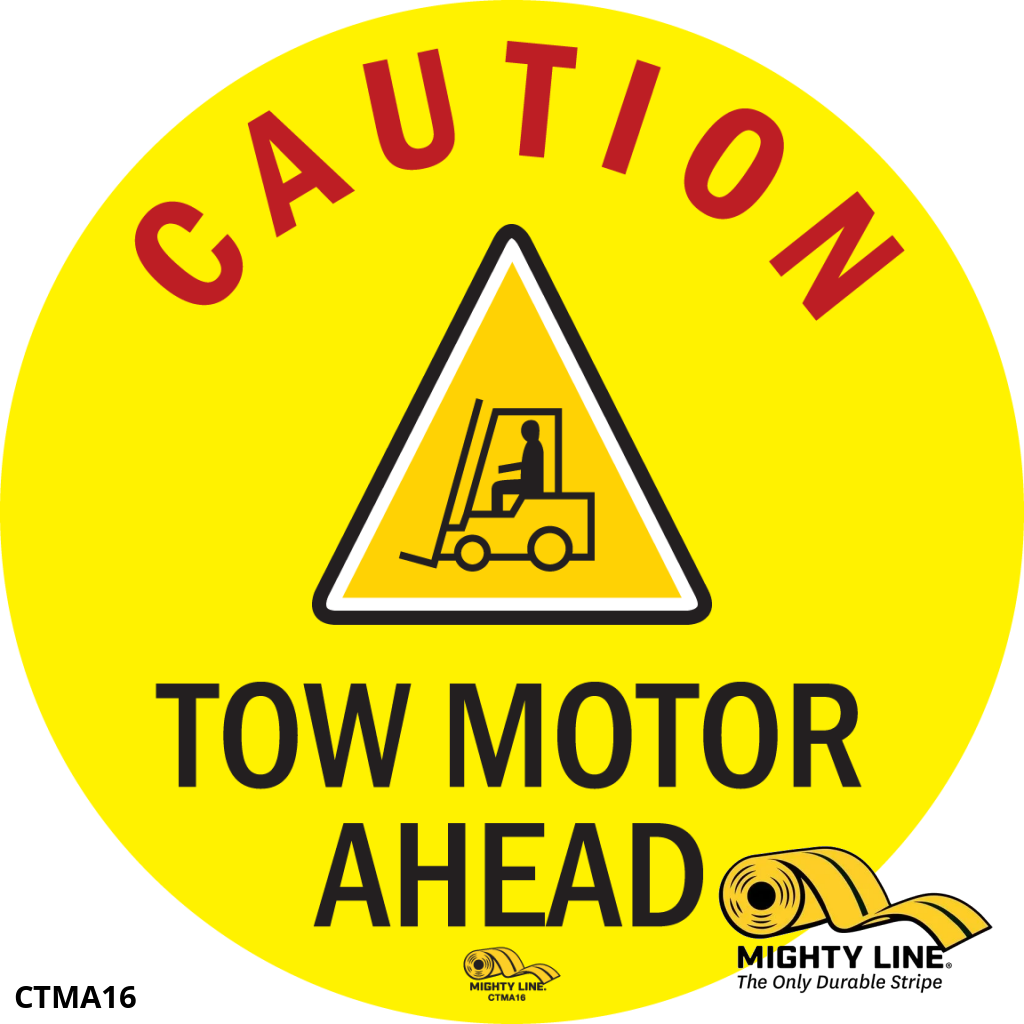 Caution Tow Motor Ahead