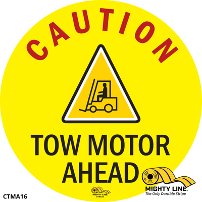 Caution Tow Motor Ahead