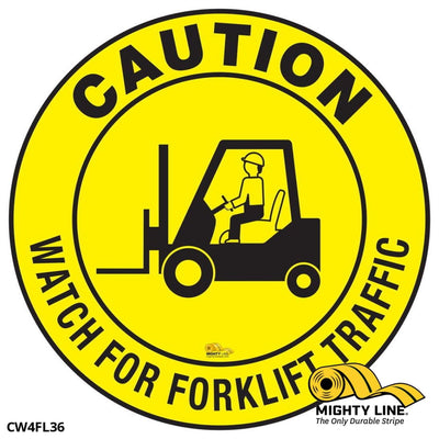 Caution Watch For Forklift Traffic, Mighty Line Floor Sign, Industrial Strength, 36
