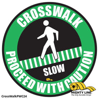 Crosswalk Caution, Proceed with Caution, Mighty Line Floor Sign, Industrial Strength, 24" Wide