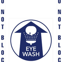 Do Not Block Eye Wash Station Floor Marking, OSHA Compliance Kit. 16" sign, 2" wide tape