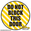 Do Not Block This Door, Mighty Line Floor Sign, Industrial Strength, 24" Wide