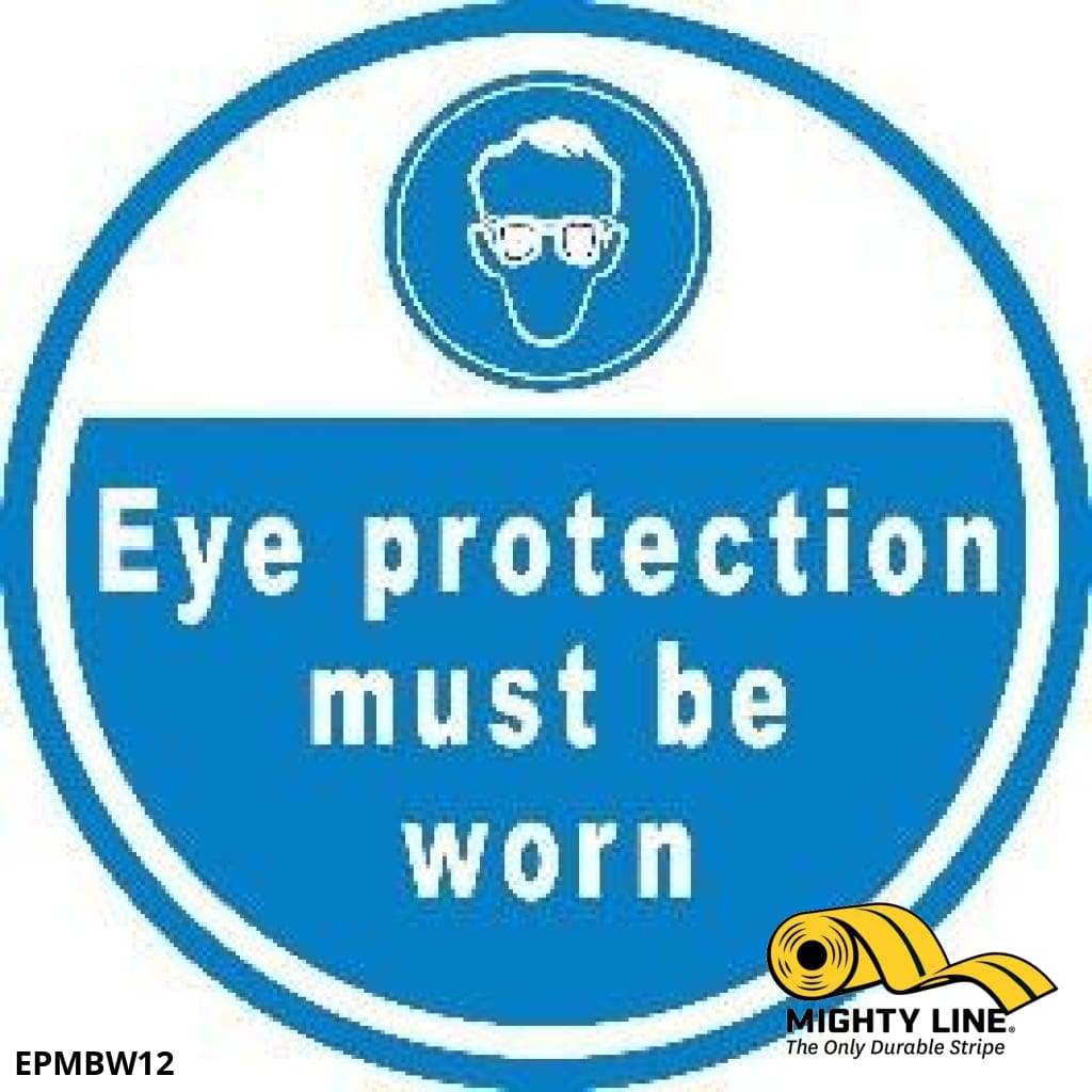 Eye Protection Must Be Worn