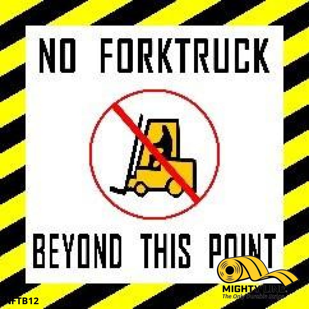 No Forktruck Beyond This Point