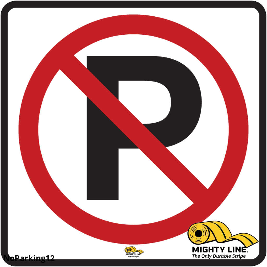 No Parking, Mighty Line Floor Sign, Industrial Strength, 12" Wide