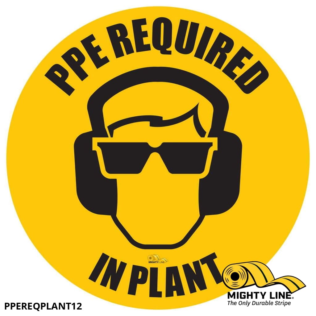 PPE Required in Plant, Mighty Line Floor Sign, Industrial Strength, 12" Wide