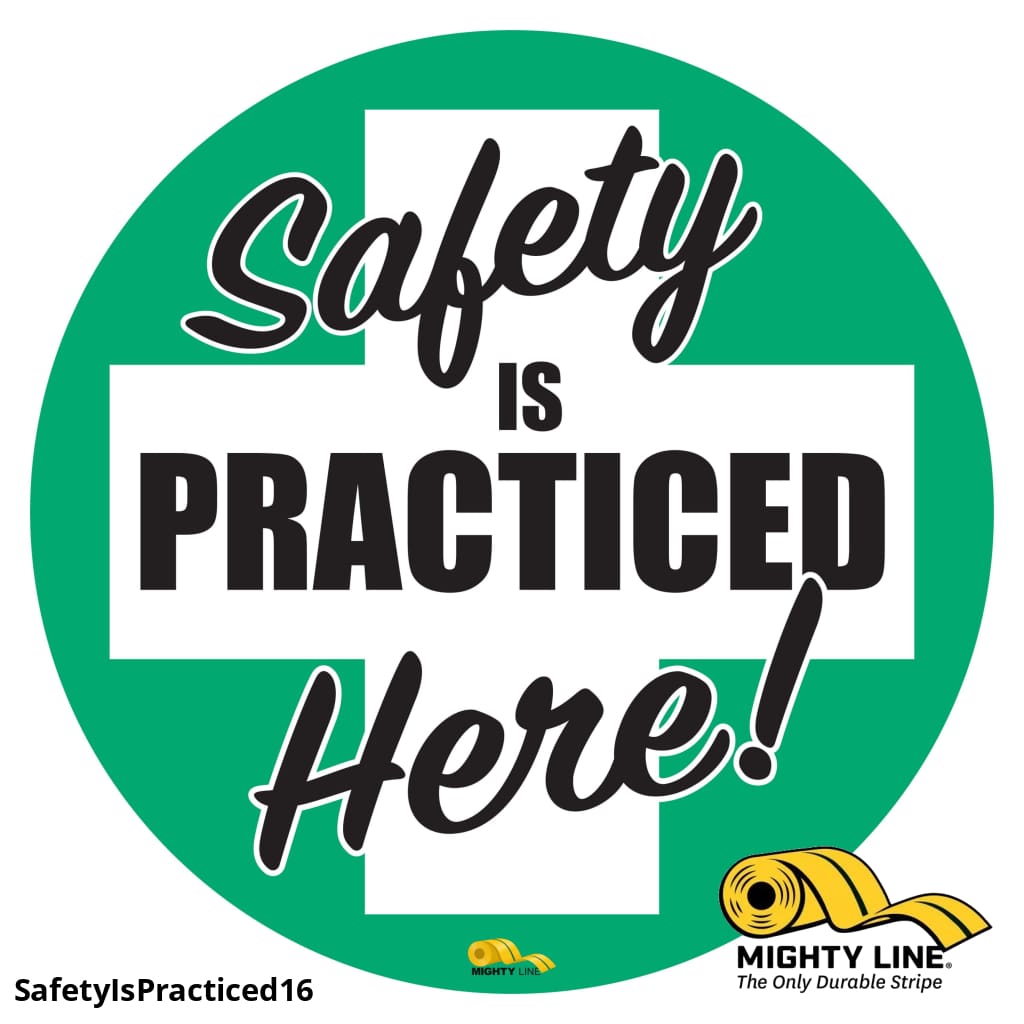 Safety Is Practiced , Mighty Line Floor Sign, Industrial Strength, 16 ...