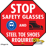 Stop Safety Glasses and Steel Toe Shoes Required