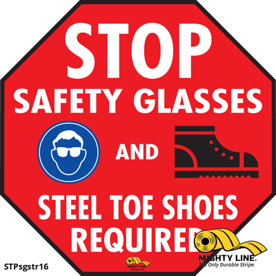 Stop Safety Glasses and Steel Toe Shoes Required