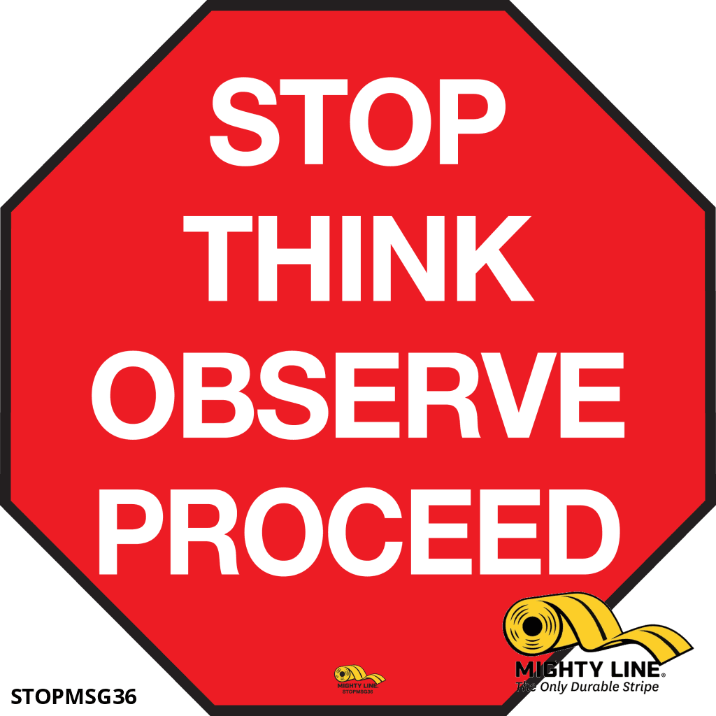 Stop, Think, Observe, Proceed Floor Sign