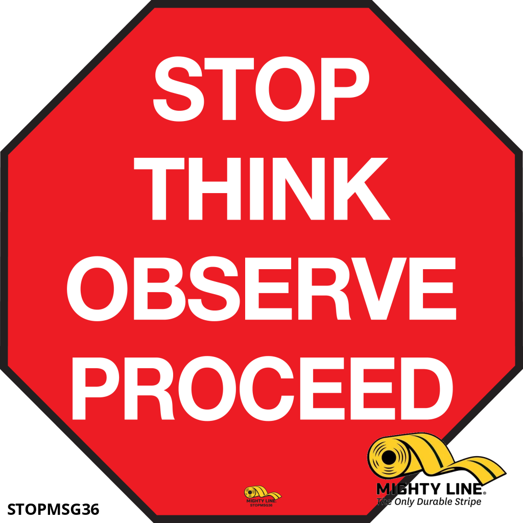 Stop, Think, Observe, Proceed Floor Sign